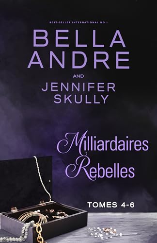Milliardaires Rebelles, Tomes 4-6 (Milliardaires Rebelles Coffret t. 2)
