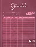Stundenbuch für Arbeit: Buch zur Erfassung der Arbeitszeit | Einfache Zeiterfassung mit vorgedruckten Seiten zum Ausfüllen | Wochenplan für 100 Wochen (2 Jahre)