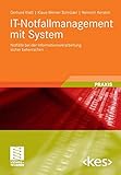 IT-Notfallmanagement mit System: Notf&Atilde;&curren;lle bei der Informationsverarbeitung sicher beherrschen (Edition <kes>) (German Edition)