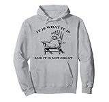 Funny Raccoon It Is What It Is And It Is Not Great