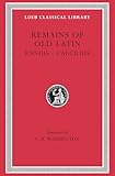 Remains of Old Latin, Volume I (Loeb Classical Library No. 294)
