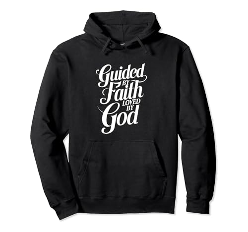 Guiado por la fe amada por Dios diseño para personas religiosas Sudadera con Capucha