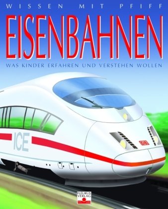 Wissen mit Pfiff: Eisenbahnen