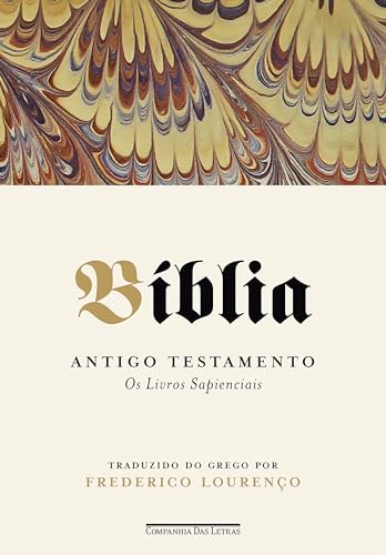 Bíblia ― Volume IV: Antigo Testamento – Os Livros Sapienciais