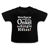 Dieser super süße Fratz hat einen Onkel, der ist heiß und Single! Das weiß vor allem der Onkel am besten, oder auch Mama und Papa - Ein perfektes Geschenk für den kleinen Nachwuchs.