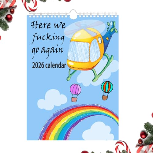 2026 Here We F*cking Go again Calendar | Wall Calendar, Hang with Ease, Funny Home Office Wall Calendar,Funny Monthly Calendar Gag Gift for Friends