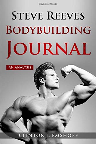 Preisvergleich Produktbild Steve Reeves Bodybuilding Journal: An Analysis