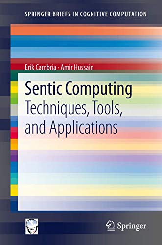 Sentic Computing: Techniques, Tools, and Applications: 2 (SpringerBriefs in Cognitive Computation) view 2