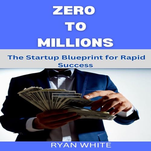 Zero to Millions by Ryan White episode artwork