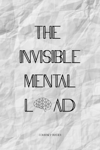 The Invisible Mental Load: A simple checkbox workbook that helps identify, visualize and track invisible labor