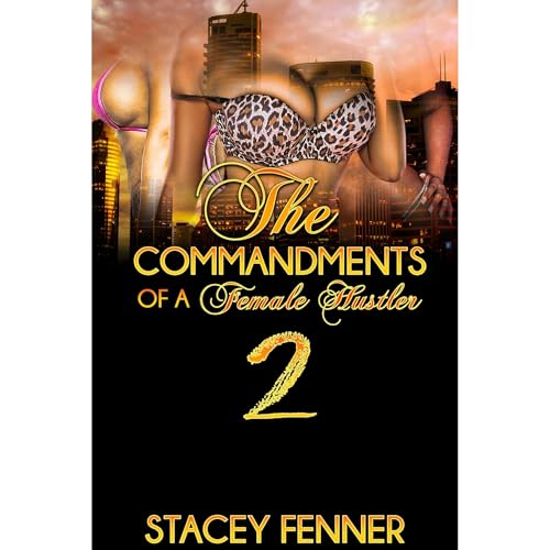 Commandments of a female hustler part 2 Audiolibro Por Stacey Fenner arte de portada