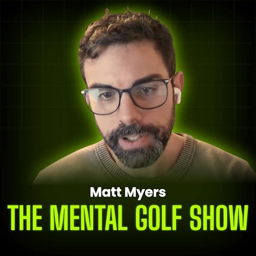 288: Matt Myers - Become a Better Golfer One Pushup at a Time (Q2 2026 Check-in)