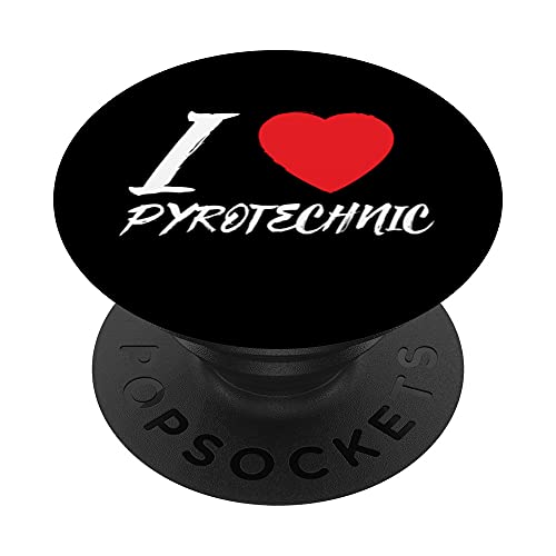Me encanta Pirotecnia Corazón Pyro Pirotécnico Pirómano PopSockets PopGrip: Agarre intercambiable...