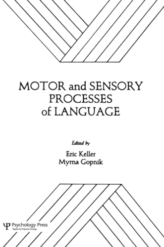 Motor and Sensory Processes of Language 0898596319 Book Cover