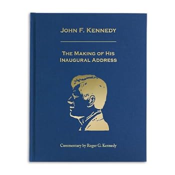 Hardcover John F. Kennedy: The Making of His Inaugural Address Book