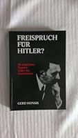 Freispruch Fur Hitler: 37 Ungehorte Zeugen wider die Gaskammer 3900900000 Book Cover