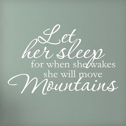 Let Her Sleep for When She Wakes She Will Move Mountains Words Vinyl Wall Decal | Girls Bedroom Wall Decal | Nursery Wall Decor | White Cover