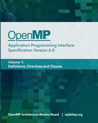 OpenMP Application Programming Interface Specification Version 6.0, Volume 1: Definitions, Directives and Clauses (OpenMP API Specifications)