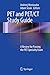 PET and PET/CT Study Guide: A Review for Passing the PET Specialty Exam - Moniuszko, Andrzej