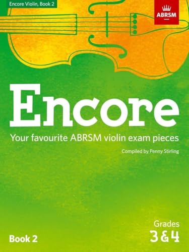  Encore Violin, Book 2, Grades 3 & 4: Your favourite ABRSM violin exam pieces
