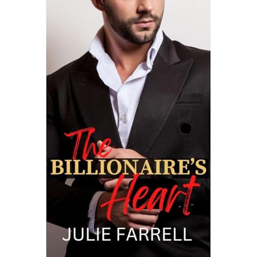 The Billionaire's Heart Prequel Novella Audiolibro Por Julie Farrell arte de portada