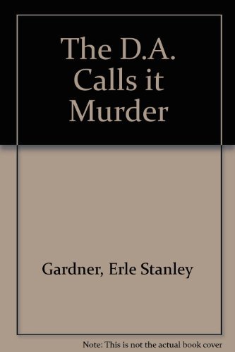 The D.A. Calls it Murder B000E3LWYQ Book Cover