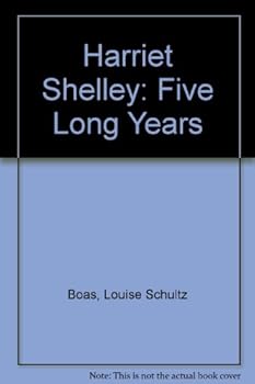 Harriet Shelley: Five Long Years
