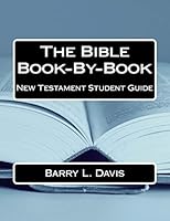 The Bible Book-By-Book New Testament Student Guide 1514238721 Book Cover