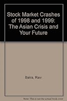 Stock Market Crashes of 1998 & 1999: The Asian Crisis & Your Future 0939352761 Book Cover