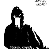 SKYBLOOP, GHORKY