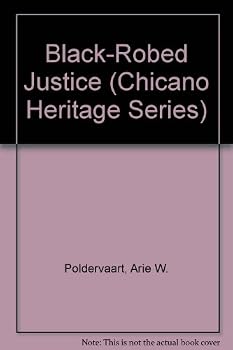 Hardcover Black-Robed Justice (Chicano Heritage Series) Book