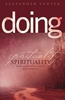 Doing Spirituality: The Journey of Character Formation toward Christlikeness 1797639358 Book Cover
