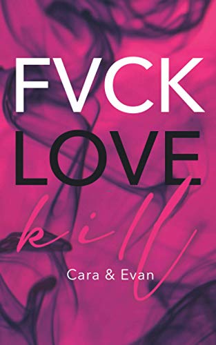 FVCK.LOVE.KILL.: Cara & Evan