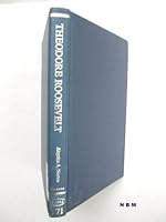 Theodore Roosevelt (Twayne's United States Authors Series) 0805773096 Book Cover
