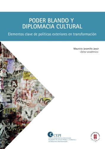 Poder blando y diplomacia cultural: Elementos clave de políticas exteriores en transformaciones