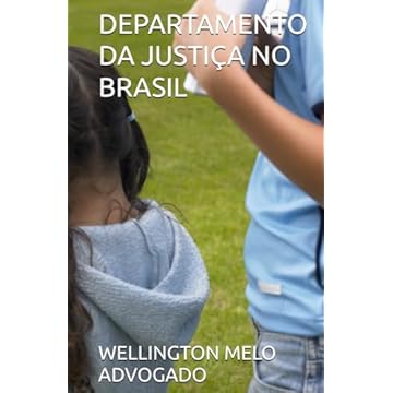 Capa do livro DEPARTAMENTO DA JUSTIÇA NO BRASIL (OAB INTERNACIONAL) (Portuguese Edition)