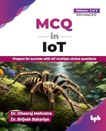 MCQ in IoT- Volume 3 (for Advanced Level): Prepare for success with IoT multiple choice questions (English Edition) book cover