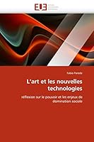 L''Art Et Les Nouvelles Technologies 6131546029 Book Cover