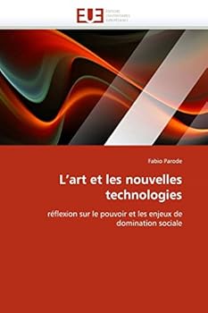 Paperback L''art Et Les Nouvelles Technologies [French] Book