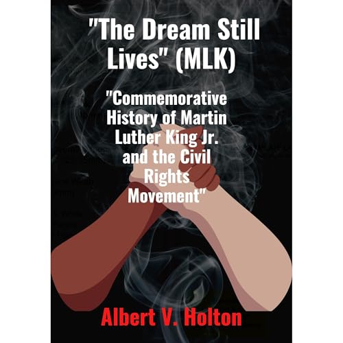 The Dream Still Lives (MLK) | Albert V. Holton episode artwork
