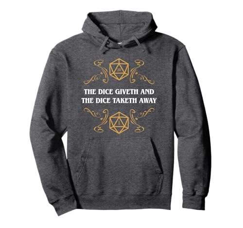 D20 Dice Giveth and Taketh Away Funny Nerdy Hoodie Pullover Hoodie