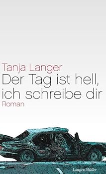 Paperback Der Tag ist hell, ich schreibe dir [German] Book