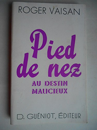 PIED DE NEZ AU DESTIN MALICIEUX Paperback – January 1, 1981