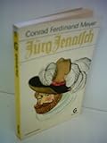 Conrad Ferdinand Meyer: Jürg Jenatsch - Conrad Ferdinand Meyer 