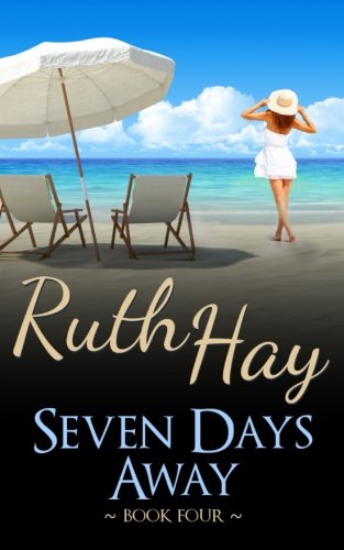 Seven Days Away: A Seven Days Novel (A Seven Days series novel)