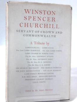 Hardcover Winston Spencer Churchill: Servant Of Crown And Commonwealth Book