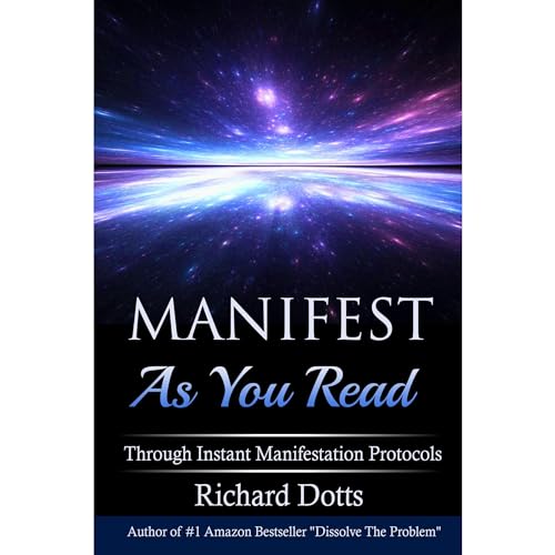 Manifest As You Read: Through Instant Manifestation Protocols