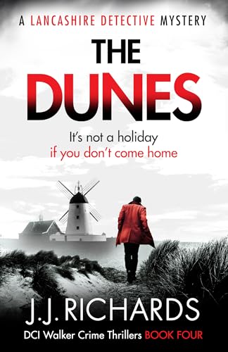 The Dunes: A Lancashire Detective Mystery (DCI Walker Crime Thrillers Book 4)