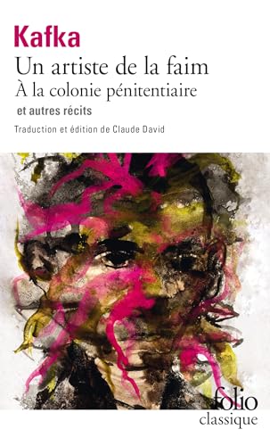 Un artiste de la faim - À la colonie pénitentiare et autres récits