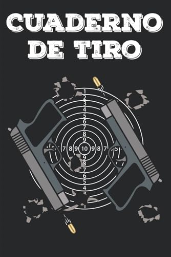 Cuaderno de tiro: tiro al plato libro, libro de entrenamiento de tiro al blanco, libro de tiro, tiro a distancia, El tiro deportivo con una pistola, Cuaderno de Tiro a rellenar